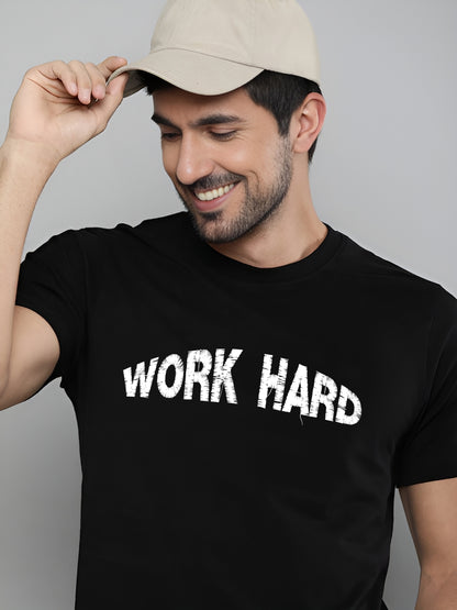 WORK HARD REGULAR FIT ROUND NECK BLACK T-SHIRT - GYM WEAR/CASUAL WEAR